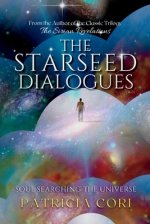 THE STARSEED DIALOGUES: Soul Searching the Universe