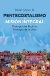 Pentecostalismo Y Mision Integral