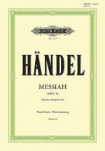 Messiah Hwv 56 (Vocal Score): Oratorio for Satb Soli, Choir and Orchestra (Original English Text), Urtext