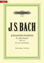 St John Passion Bwv 245 (Vocal Score): For Soli, Choir and Orchestra (German)