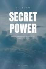 Secret Power: The Secret of Success in Christian Life and Work (Easy to Read Layout)