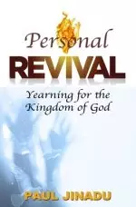 Personal Revival: Yearning for the Kingdom of God