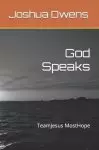 God Speaks:  TeamJesus MostHope