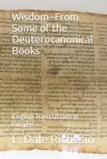 Wisdom--From Some of the Deuterocanonical Books: English Translations in Parallel