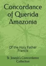 Concordance of Querida Amazonia: Of the Holy Father Francis