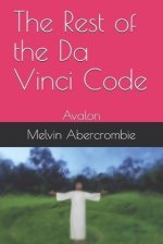 The Rest of the Da Vinci Code: Avalon