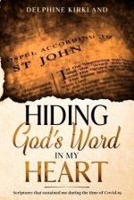 Hiding God's Word in my Heart: Scriptures that sustained me during the time of Covid-19