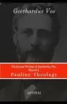 The Journal Writings of Geerhardus Vos, Volume 2: Pauline Theology