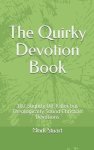 The Quirky Devotion Book: 102 Slightly Off-Kilter but Theologically Sound Christian Devotions