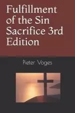 Fulfillment of the Sin Sacrifice 3rd Edition