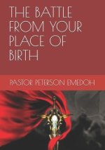 The Battle from Your Place of Birth