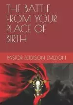 The Battle from Your Place of Birth