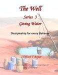 The Well Series 3, Giving Water: Serving others