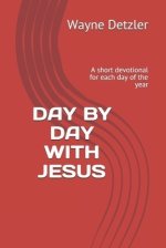 Day by Day with Jesus: Jesus is Lord of my future