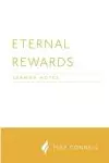 Eternal Rewards: (small print)