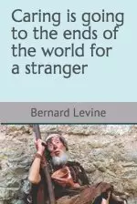 Caring is going to the ends of the world for a stranger