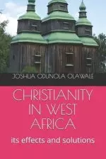 Christianity in West Africa: its effects and solutions