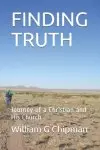 Finding Truth: Journey of a Christian and His Church