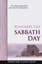 Remember the Sabbath Day: The enduring applicability of the Fourth Commandment