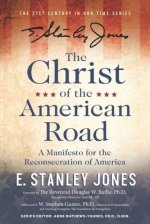 The Christ of the American Road: A Manifesto for the Reconsecration of America