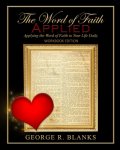 The Word of Faith Applied: Workbook Edition