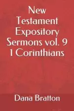 New Testament Expository Sermons vol. 9 1 Corinthians