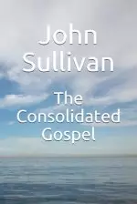 The Consolidated Gospel