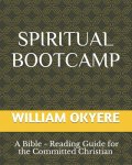 Spiritual BootCamp: Bible - Reading Guide