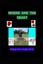 Where Are The Dead?