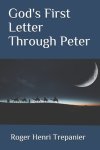 God's First Letter Through Peter