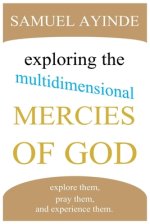 Exploring The Multidimensional Mercies Of God