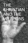 The Christian and the Weapons