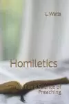 Homiletics: The Art and Science of Preaching