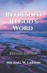 Refreshed in God's Word: Revised Edition