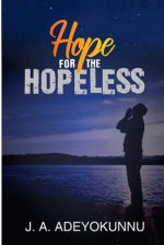 Hope For The Hopeless