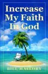 Increase My Faith In God