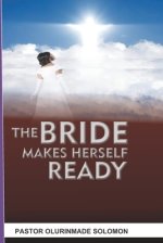 The Bride Makes Herself Ready