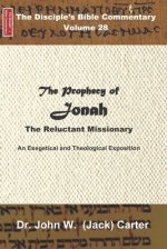 The Prophecy of Jonah: The Reluctant Missionary