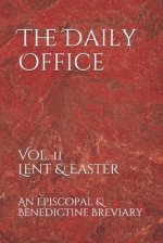 The Daily Office: Lent & Easter