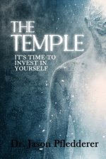 The Temple: It's Time to Invest in Yourself