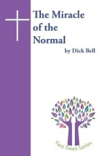 The Miracle of the Normal