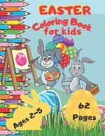 Easter Coloring Book For Kids Ages 2-5: A Fun & Easy Toddler and Preschool Children Easter Coloring Pages | Bunny Big Egg Funny Animals & And More (Ea