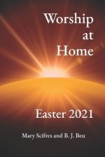 Worship at Home: Easter 2021