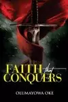 Faith That Conquers