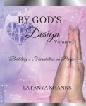 By God's Design II (LV): Building a Foundation on Prayer