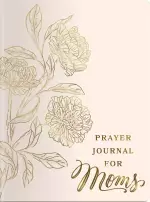 Prayer Journal For Moms