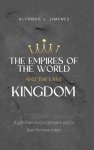 THE EMPIRES OF THE WORLD AND THE LAST KINGDOM