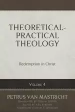 Theoretical-Practical Theology, Volume 4