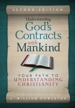 Understanding God's Contracts with Mankind: Your Path to Understanding Christianity