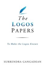 The Logos Papers: To Make the Logos Known